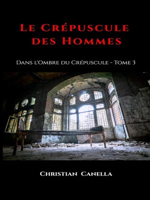 cover image of Le Crépuscule des Hommes